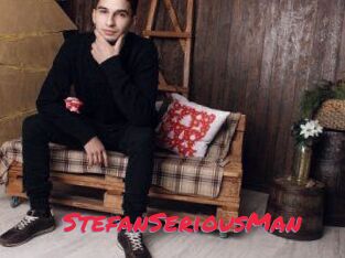 StefanSeriousMan