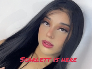 Scarlett_is_here