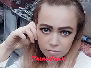 TaiaWqax