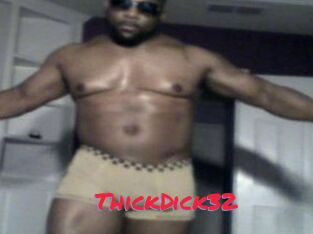 ThickDick32