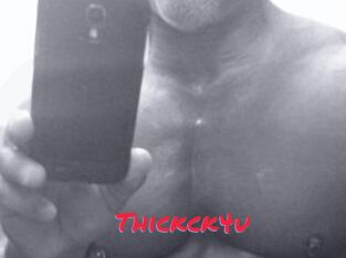 Thickck4u