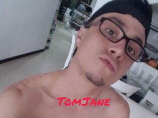 TomJane