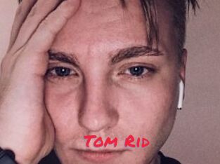 Tom_Rid