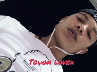 Tough_lovex