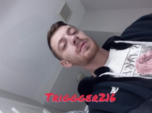 Triggger216