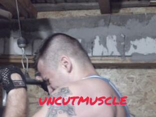 UNCUTMUSCLE