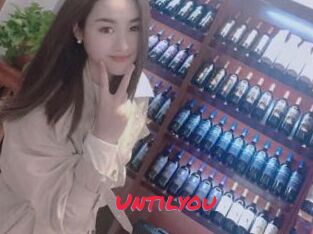 Untilyou