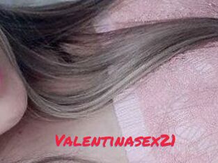 valentinasex21 Cam2cam Live