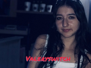 Valeryswitch