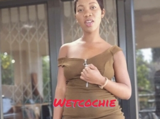 Wetcochie