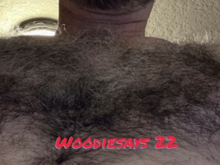 Woodiesays_22