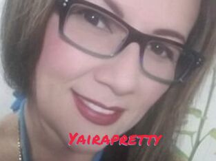 Yairapretty