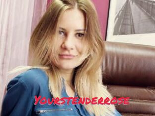 Yourstenderrose